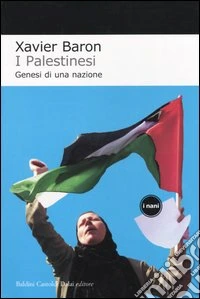 I palestinesi. Genesi di una nazione libro