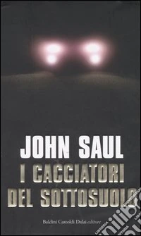 I cacciatori del sottosuolo libro