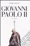 Giovanni Paolo II. La biografia libro