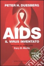 AIDS. Il virus inventato libro