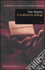 Il dodicesimo dialogo libro