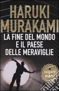 La fine del mondo e il paese delle meraviglie libro