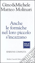 Anche le formiche nel loro piccolo s'incazzano libro