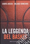 La leggenda del basket libro