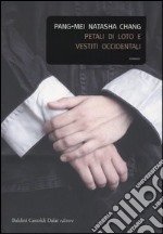 Petali di loto e vestiti occidentali