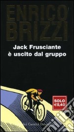 Jack Frusciante è uscito dal gruppo libro