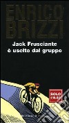 Jack Frusciante è uscito dal gruppo libro