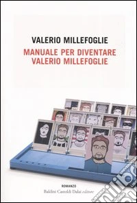 Manuale per diventare Valerio Millefoglie libro