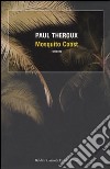 Mosquito Coast libro di Theroux Paul