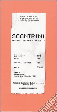 Scontrini. Racconti in forma di acquisto libro