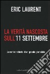 La verità nascosta sull'11 settembre. La controinchiesta di un grande giornalista libro