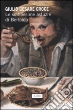 Le sottilissime astuzie di Bertoldo libro