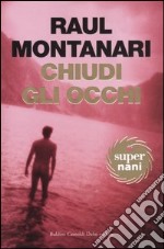 Chiudi gli occhi libro