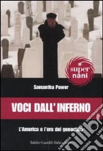 Voci dall'inferno. L'America e l'era del genocidio libro