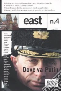 East. Vol. 4: Dove va Putin libro