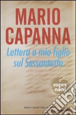 Lettera a mio figlio sul Sessantotto