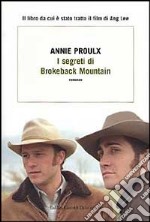 I segreti di Brokeback Mountain (Gente del Wyoming) libro