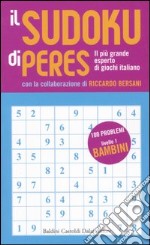 Il Sudoku di Peres. Livello 1 bambini libro