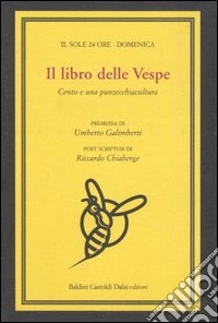Il libro delle Vespe. Cento e una punzecchiacultura libro
