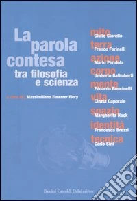 La parola contesa tra filosofia e scienza libro
