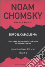 Dopo il cataclisma. L'Indocina del dopoguerra e la ricostruzione dell'ideologia imperiale (2) libro