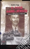 Il caso Bang-Jensen. Ungheria 1956: un paese lasciato solo libro