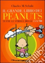 Il grande libro dei Peanuts. Tutte le strisce degli anni '90