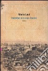 Istanbul era una favola libro di Levi Mario