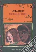 Star bene mi uccide libro