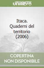 Itaca. Quaderni del territorio (2006) (3) libro