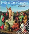 I volti di Carlo Cattaneo 1801-1869 libro