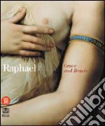 Raffaello. Grazia e bellezza. Ediz. inglese libro