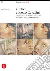 Giotto e Pietro Cavallini. La questione di Assisi e il cantiere medievale della pittura a fresco. Ediz. illustrata libro