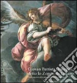 Giovan Battsta Discepoli detto lo Zoppo da Lugano. Un protagonista della pittura barocca in Lombardia libro