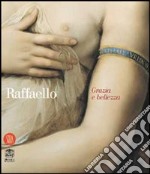 Raffaello. Grazia e bellezza. Ediz. illustrata libro