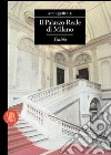 Palazzo Reale di Milano. Ediz. illustrata libro