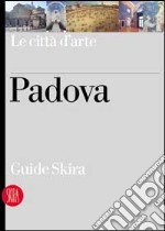 Padova. Ediz. illustrata