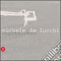 Michele de Lucchi. Dopo Tolomeo