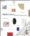 Madly in love. The Luigi and Peppino Agrati collection. Ediz. illustrata libro