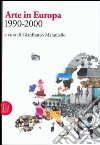 Arte in Europa (1990-2000) libro