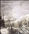 Francesco Foschi. Ediz. illustrata libro