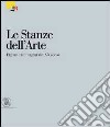 Le stanze dell'arte. Figure e immagini del XX secolo. Ediz. illustrata libro