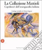 La collezione Mattioli - Catalogo libro