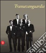 Transavanguardia. Ediz. italiana e inglese libro