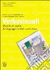 Verbovisuali. Ricerche di confine fra linguaggio verbale e arte visiva libro