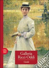 Galleria Ricci Oddi. Ediz. illustrata libro