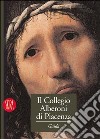 Il Collegio Alberoni di Piacenza. Guida alle collezioni libro