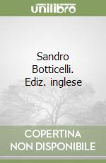 Sandro Botticelli. Ediz. inglese