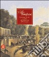 Villa Borghese. I principi, le arti, la città dal Settecento all'Ottocento libro