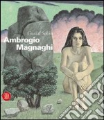 Ambrogio Magnaghi. Ediz. italiana e inglese libro